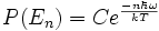 P(E_n)=Ce^{\frac{-n \hbar \omega}{kT}}