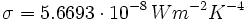 \sigma= 5.6693 \cdot 10^{-8} \, W m^{-2} K^{-4}