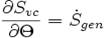 {\partial S_{vc} \over \partial \Theta} = \dot S_{gen}